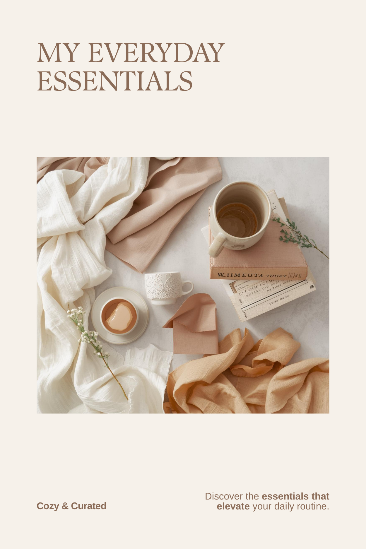 My Everyday Essentials for Cozy Living